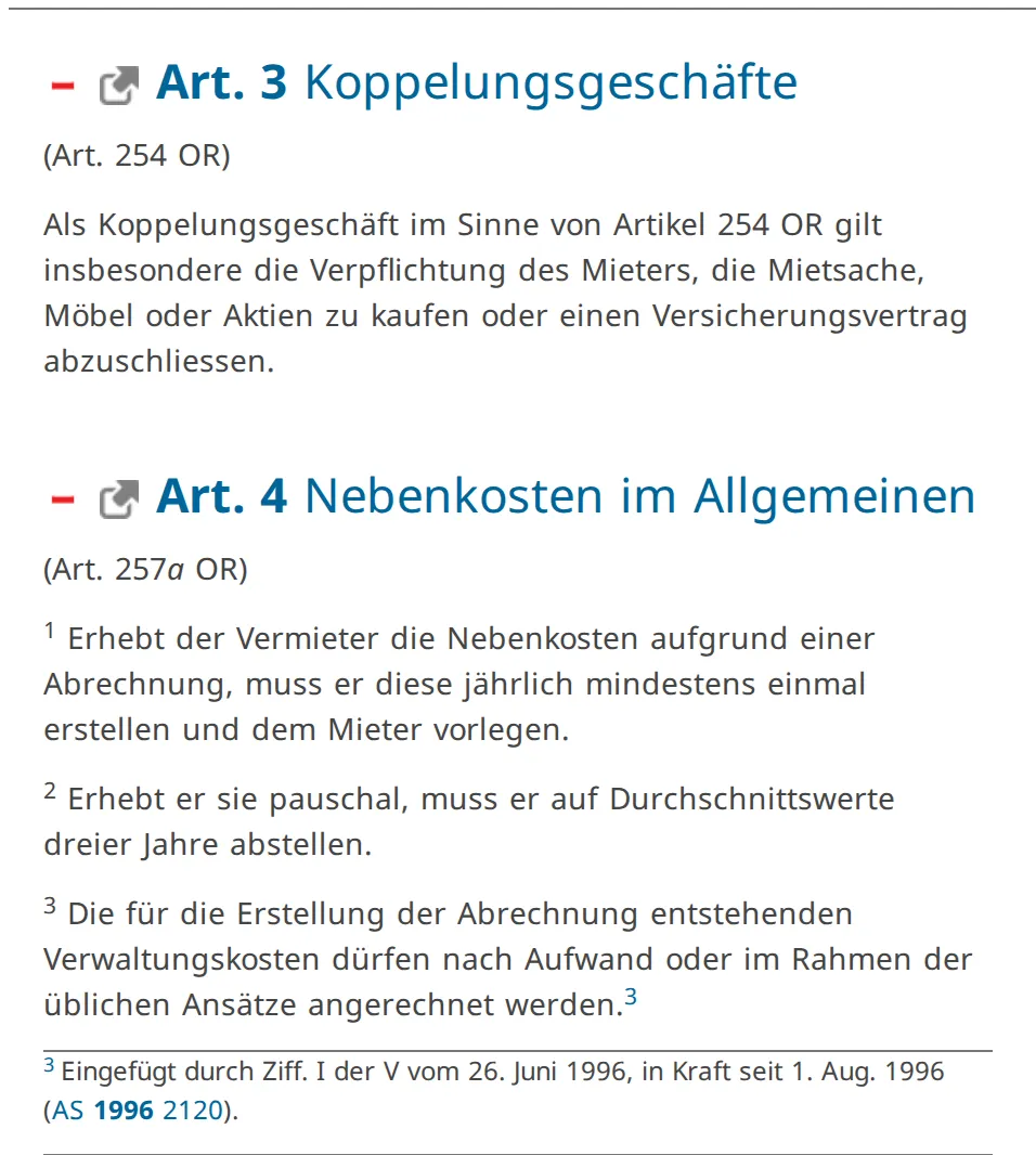 Articles 3 and 4 of the Swiss rental ordinance in German on the federal law site: tie-in deals include buying furniture or taking out insurance; ancillary costs need a yearly statement or a flat rate based on three-year averages.