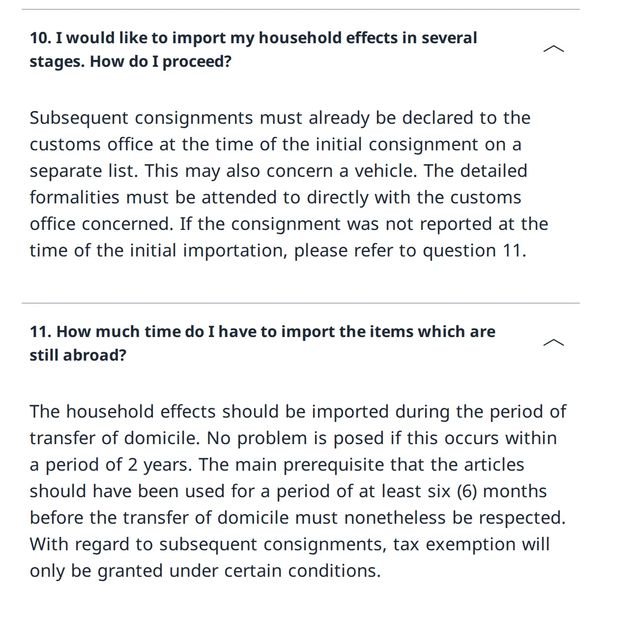 FOCBS FAQ answers 10 and 11: later consignments, a vehicle included, are declared at the first import on a separate list; household effects should come in within two years, and later shipments are exempt only under certain conditions